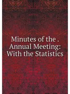 Minutes of the . Annual Meeting With