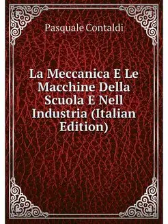 La Meccanica E Le Macchine Della Scuo