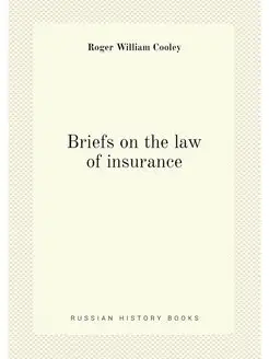 Briefs on the law of insurance