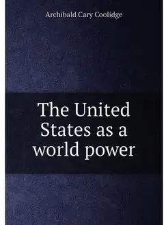 The United States as a world power