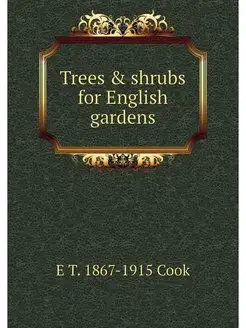 Trees & shrubs for English gardens