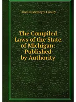 The Compiled Laws of the State of Mic