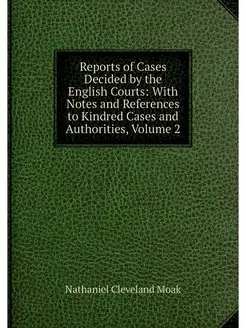 Reports of Cases Decided by the Engli