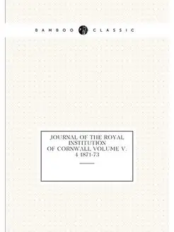 Journal of the Royal Institution of Cornwall Volume