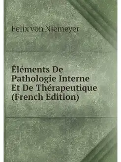 Elements De Pathologie Interne Et De