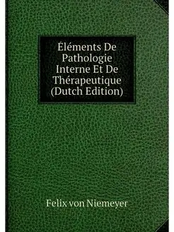 Elements De Pathologie Interne Et De