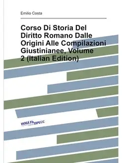 Corso Di Storia Del Diritto Romano Dalle Origini All