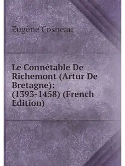 Le Connetable De Richemont (Artur De