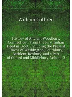 History of Ancient Woodbury, Connecti