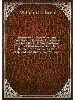 History of Ancient Woodbury, Connecti