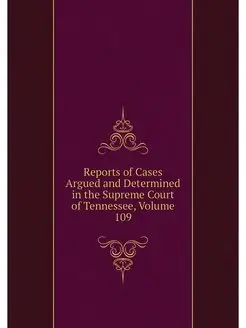 Reports of Cases Argued and Determine