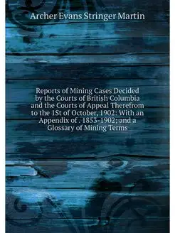 Reports of Mining Cases Decided by th