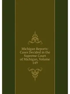 Michigan Reports Cases Decided in th