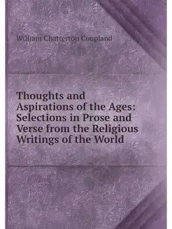 Thoughts and Aspirations of the Ages