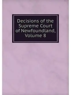 Decisions of the Supreme Court of New