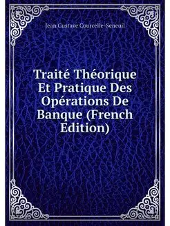 Traite Theorique Et Pratique Des Oper