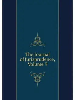 The Journal of Jurisprudence, Volume 9