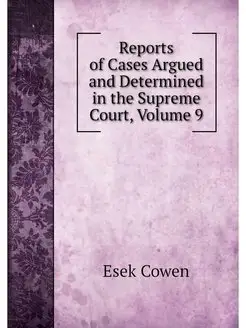 Reports of Cases Argued and Determine