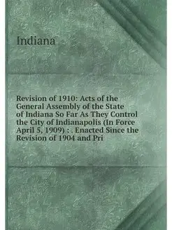 Revision of 1910 Acts of the General