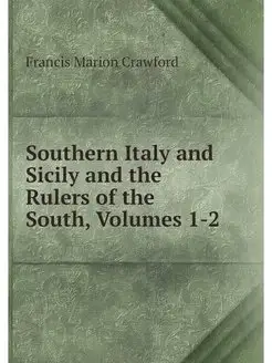 Southern Italy and Sicily and the Rul