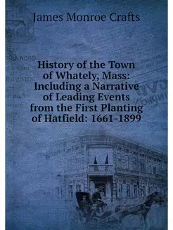 History of the Town of Whately, Mass