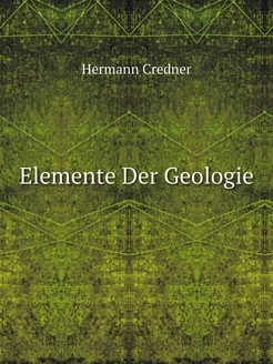 Elemente Der Geologie