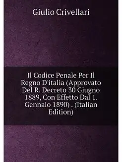 Il Codice Penale Per Il Regno D'itali