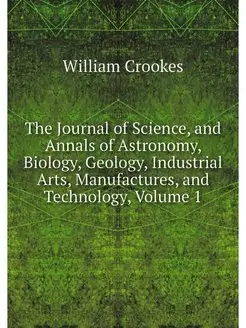 The Journal of Science, and Annals of