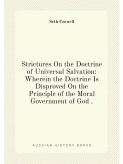 Strictures On the Doctrine of Universal Salvation W