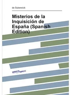 Misterios de la Inquisicion de Espana