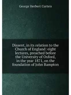 Dissent, in its relation to the Church of England e