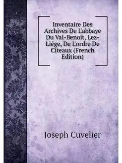 Inventaire Des Archives De L'abbaye D