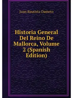 Historia General Del Reino De Mallorc