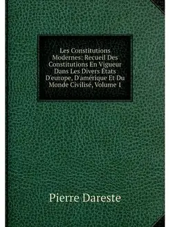 Les Constitutions Modernes Recueil D