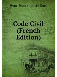 Code Civil (French Edition)