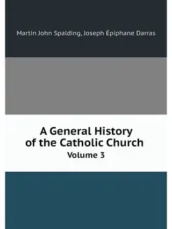 A General History of the Catholic Chu