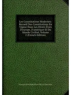 Les Constitutions Modernes Recueil D