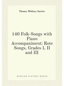 140 Folk-Songs with Piano Accompaniment Rote Songs