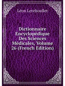 Dictionnaire Encyclopedique Des Scien