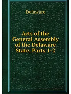 Acts of the General Assembly of the D