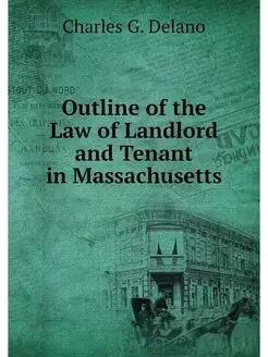 Outline of the Law of Landlord and Te