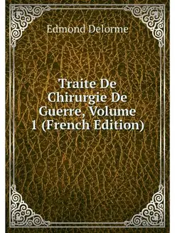 Traite De Chirurgie De Guerre, Volume