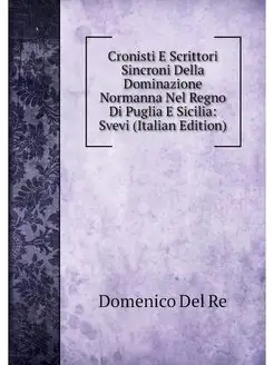 Cronisti E Scrittori Sincroni Della D