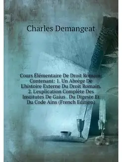 Cours Elementaire De Droit Romain Co