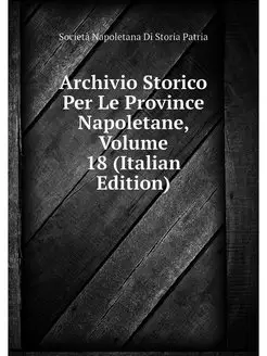 Archivio Storico Per Le Province Napo