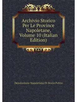 Archivio Storico Per Le Province Napo