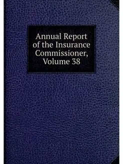 Annual Report of the Insurance Commis