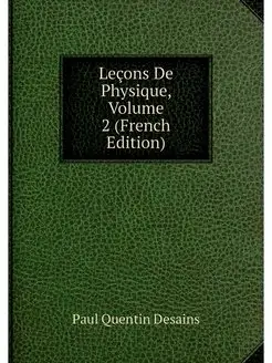 Lecons De Physique, Volume 2 (French