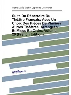 Suite Du Répertoire Du Théâtre Français Avec Un Cho