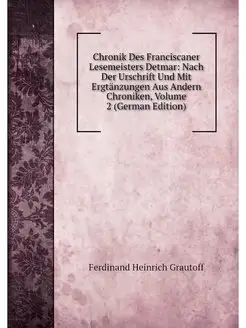 Chronik Des Franciscaner Lesemeisters